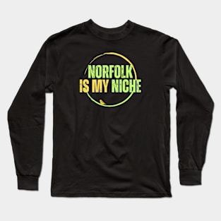 Norfolk is my Niche yellow and green Long Sleeve T-Shirt
